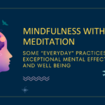 Mindfulness without Meditation